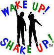 wake up shake up