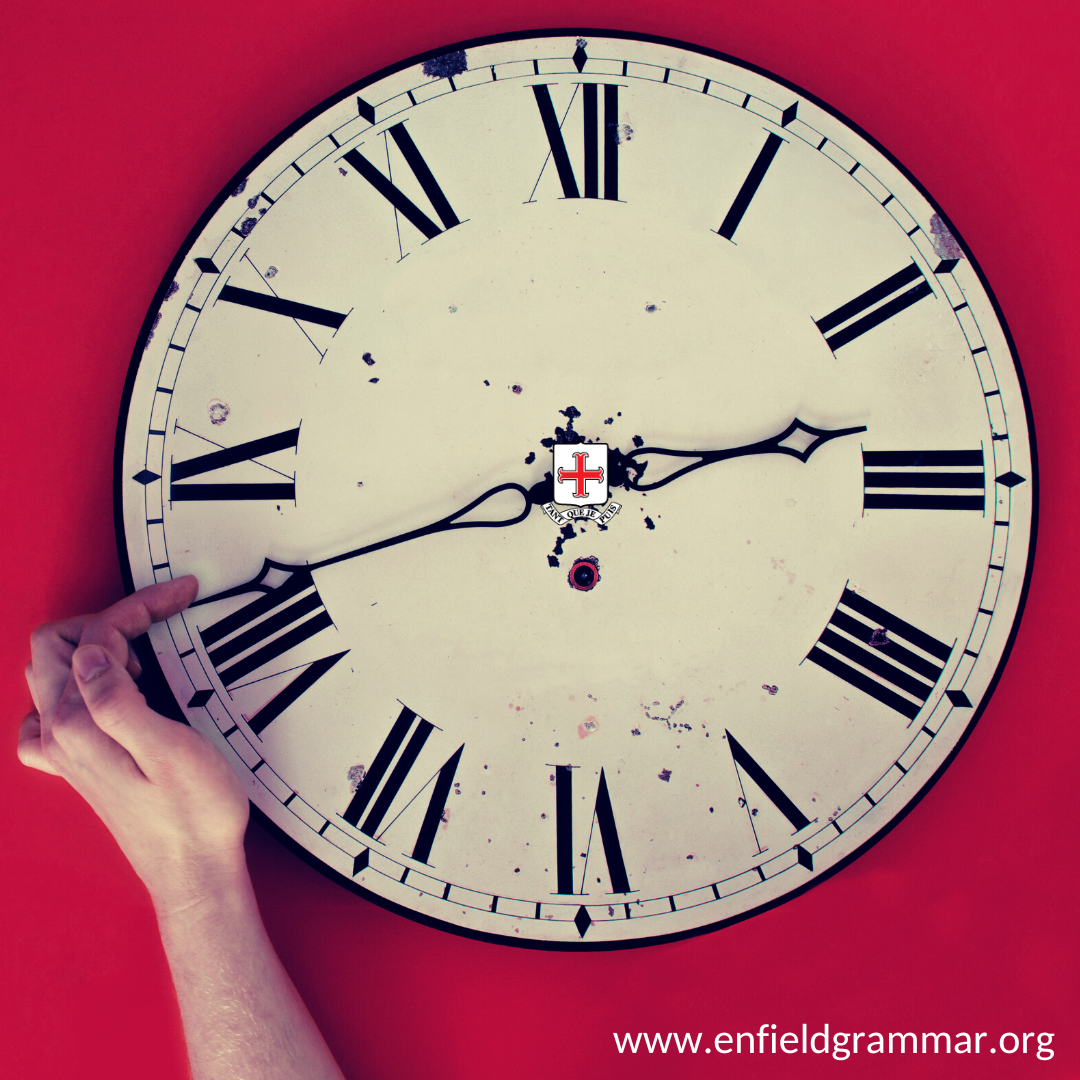 Clocks Go Back 1 Hour Tonight! ENFIELD GRAMMAR SCHOOL
