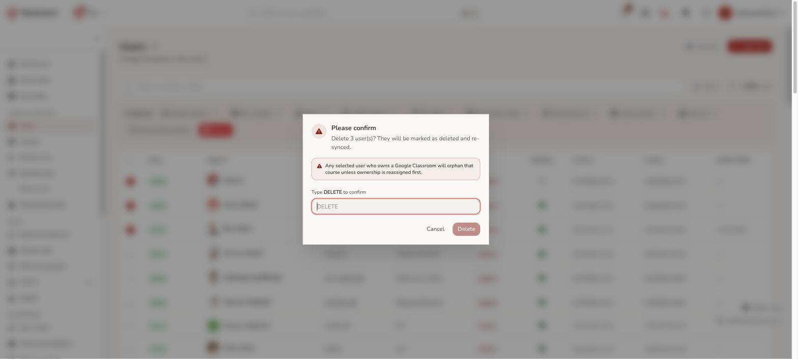 Delete confirmation dialog with a type to confirm field and a warning that a selected user owns a Google Classroom