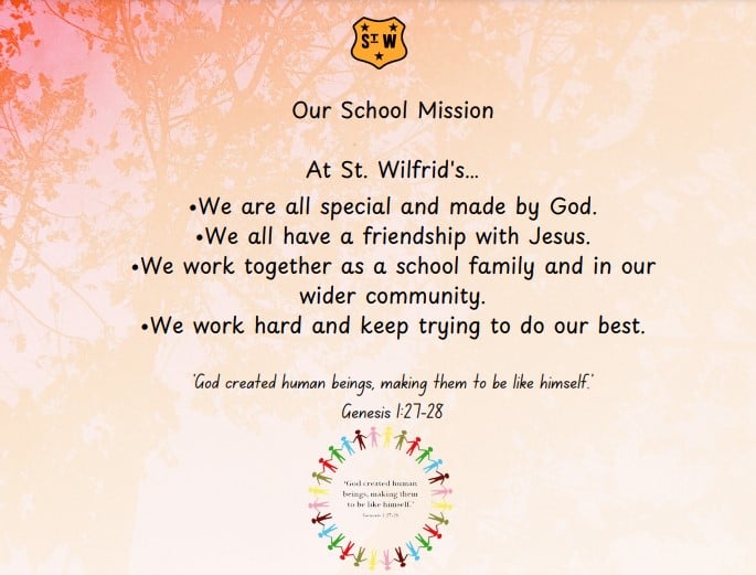Mission, Ethos & Values | St Wilfrid's Catholic Primary School