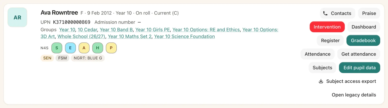 Top of a pupil record for Ava Rowntree: year 10, groups, needs-for-success ratings, SEN and FSM flags, and buttons for contacts, praise, register, gradebook and editing.